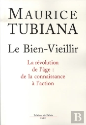 Le Bien Vieillir ; La Révolution De L'Âge : De La Connaissance À L'Action