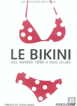 Bertrand.pt - Le Bikini ; Des Années 1950 À Nos Jours