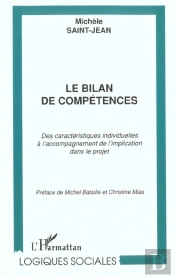 Le Bilan De Competences ; Des Caracteristiques Individuelles A L'Accompagnement De L'Implication Dans Le Projet