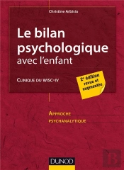 Le Bilan Psychologique Avec L'Enfant (2e Édition)