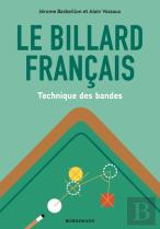 Le Billard Français : Technique Des Bandes