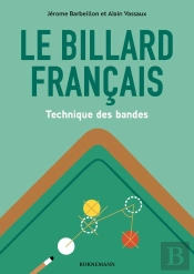 Le Billard Français : Technique Des Bandes