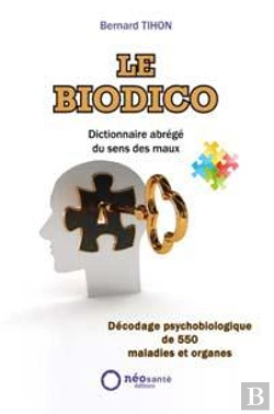 Bertrand.pt - Le Biodico ; Dictionnaire Abrégé Du Sens Des Maux
