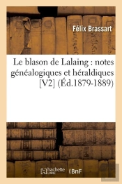 Le Blason De Lalaing  V2  D 1879 1889