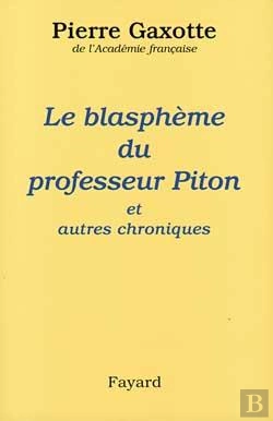 Bertrand.pt - Le Blasphème Du Professeur Piton ; Et Autres Chroniques
