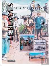 Le Blayais, Pays D'Aquitaine Xixe Xxe Siecles