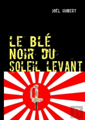 Le Blé Noir Du Soleil Levant