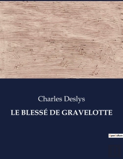 Bertrand.pt - Le Blesse De Gravelotte - .