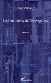 Le Bleu Intense De Fra Angelico