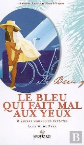 Le Bleu Qui Fait Mal Aux Yeux
