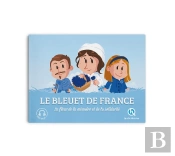 Le Bleuet De France : La Fleur De La Mémoire Et De La Solidarité