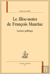 Le 'Bloc-Notes' De François Mauriac