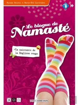 Bertrand.pt - Le Blogue De Namasté T.1 ; La Naissance De La Réglisse Rouge