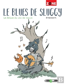 Bertrand.pt - Le Blues De Sluggy - La Salsa Du Ver De Terre