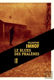 Le Blues Des Phalènes