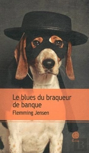 Le Blues Du Braqueur De Banque