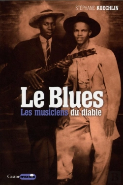 Bertrand.pt - Le Blues : Les Musiciens Du Diable
