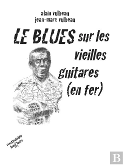Bertrand.pt - Le Blues Sur Les Vieilles Guitares (En Fer)