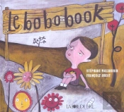 Le Bobobook ; Le Livre Des Ouilles! Aille! Ayayaille!