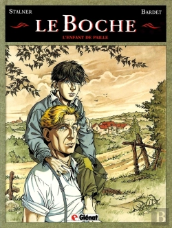 Bertrand.pt - Le Boche Tome 1 ; L'Enfant De Paille