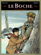 Le Boche Tome 3 ; Entre La Chair Et L'Os