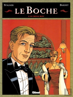 Bertrand.pt - Le Boche Tome 4 ; Le Cheval Bleu