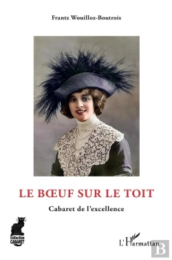 Bertrand.pt - Le Boeuf Sur Le Toit : Cabaret De L'Excellence