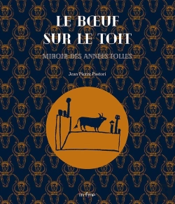 Bertrand.pt - Le Boeuf Sur Le Toit : Miroir Des Années Folles