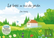 Le Bois Au Fond Du Jardin