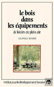 Le Bois Dans Les Equipements De Loisirs En Plein Air