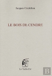 Le Bois De Cendre