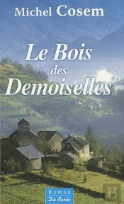 Le Bois Des Demoiselles