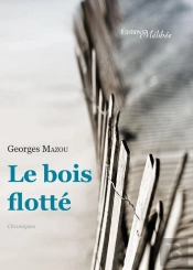 Le Bois Flotté