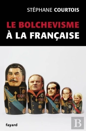 Le Bolchévisme À La Française
