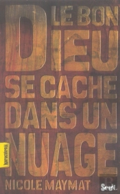 Le Bon Dieu Se Cache Dans Un Nuage