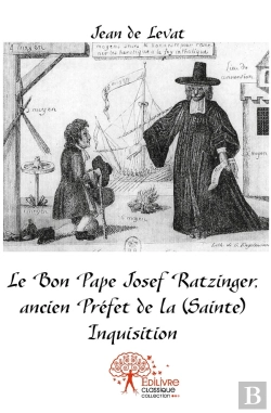 Bertrand.pt - Le Bon Pape Josef Ratzinger, Ancien Préfet De La (Sainte) Inquisition