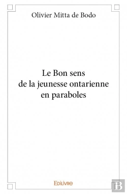 Bertrand.pt - Le Bon Sens De La Jeunesse Ontarienne En Paraboles