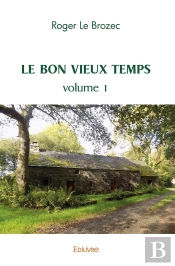 Le Bon Vieux Temps - Tome 1