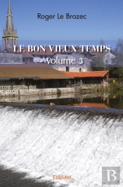 Le Bon Vieux Temps - Tome 3