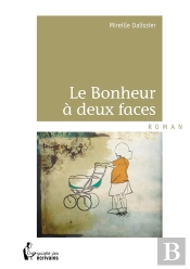 Le Bonheur À Deux Faces