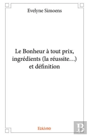 Le Bonheur A Tout Prix Ingredients La Reussite... Et Definition