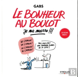 Bertrand.pt - Le Bonheur Au Boulot, Je Me Marre !!!