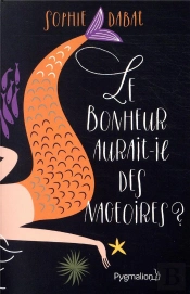 Le Bonheur Aurait-Il Des Nageoires?