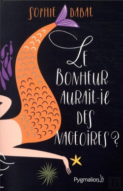 Bertrand.pt - Le Bonheur Aurait-Il Des Nageoires?