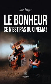 Le Bonheur Ce Nest Pas Du Cinema !