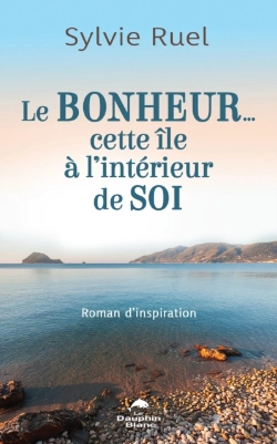 Bertrand.pt - Le Bonheur…  Cette Île À L’Intérieur De Soi
