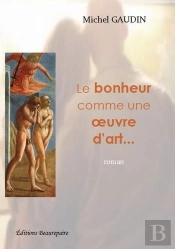 Le Bonheur Comme Une Oeuvre D'Art