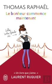 Le Bonheur Commence Maintenant