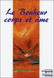Le Bonheur Corps Et Ame