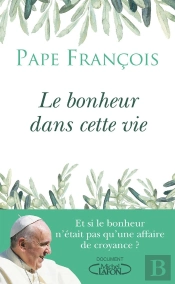 Le Bonheur Dans Cette Vie